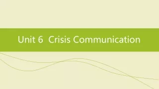 Unit 6  Crisis Communication
