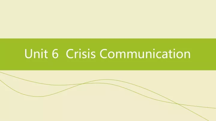 unit 6 crisis communication