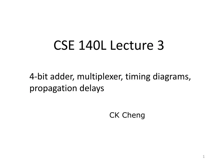 cse 140l lecture 3