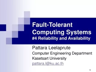 Fault-Tolerant Computing Systems #4 Reliability and Availability