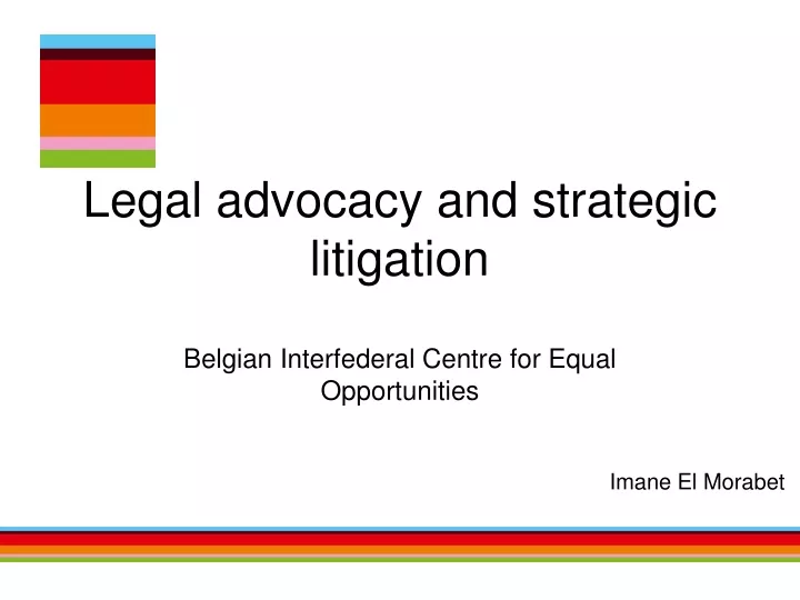 legal advocacy and strategic litigation