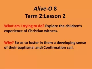 Alive-O  8 Term 2:Lesson 2