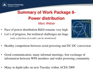 Summary of Work Package 8- Power distribution Marc Weber