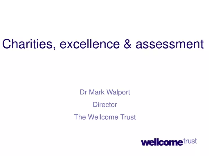 dr mark walport director the wellcome trust