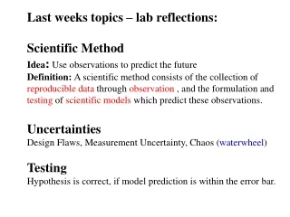 Last weeks topics – lab reflections: Scientific Method