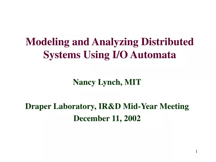 modeling and analyzing distributed systems using i o automata