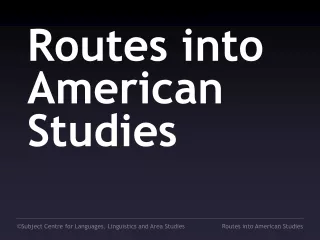 Routes into  American Studies