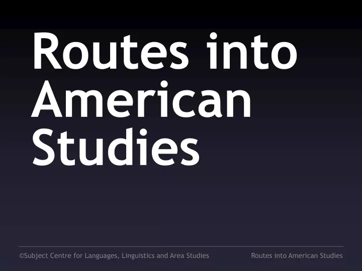 routes into american studies