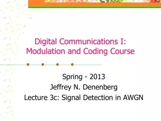 Digital Communications I:  Modulation and Coding Course