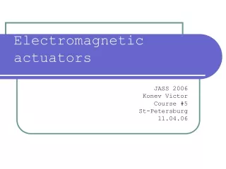 Electromagnetic  actuators
