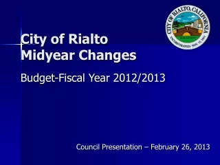 City of Rialto	 Midyear Changes