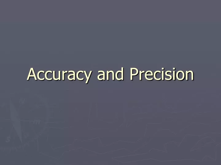 accuracy and precision