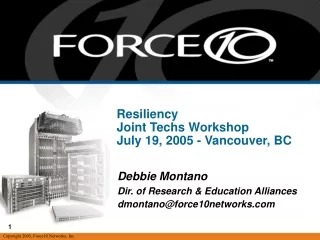 Resiliency Joint Techs Workshop July 19, 2005 - Vancouver, BC