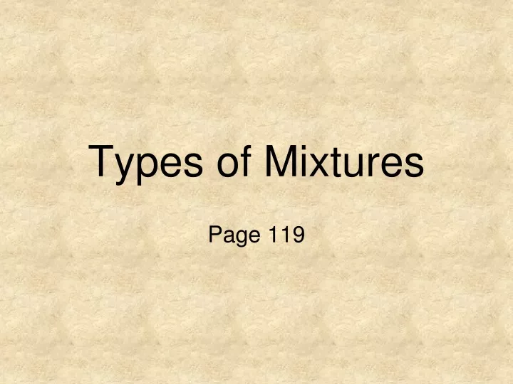 types of mixtures