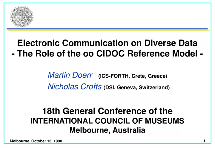 electronic communication on diverse data the role of the oo cidoc reference model