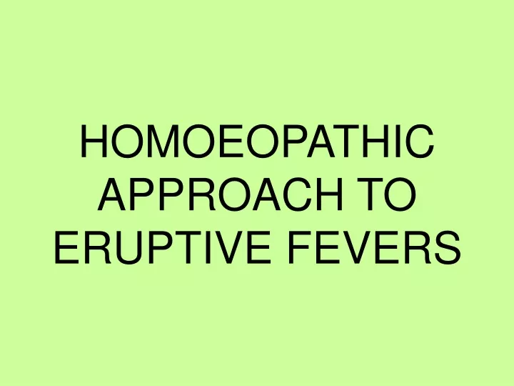 homoeopathic approach to eruptive fevers