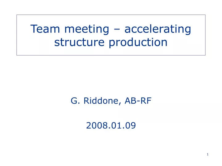team meeting accelerating structure production
