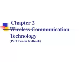Chapter 2  Wireless Communication Technology (Part Two in textbook)