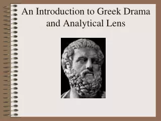 An Introduction to Greek Drama and Analytical Lens