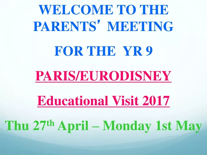 welcome to the parents meeting for theyr 9 paris