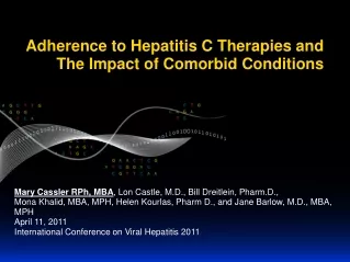 Adherence to Hepatitis C Therapies and The Impact of Comorbid Conditions