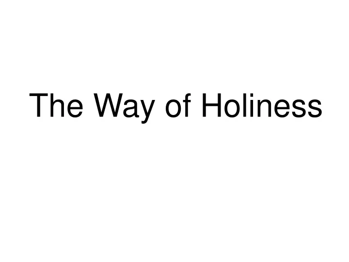 the way of holiness