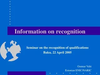Information on recognition
