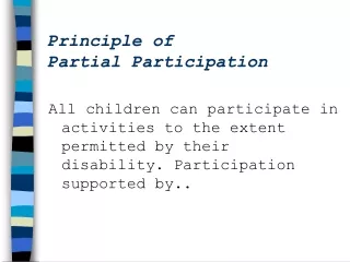 Principle of  Partial Participation