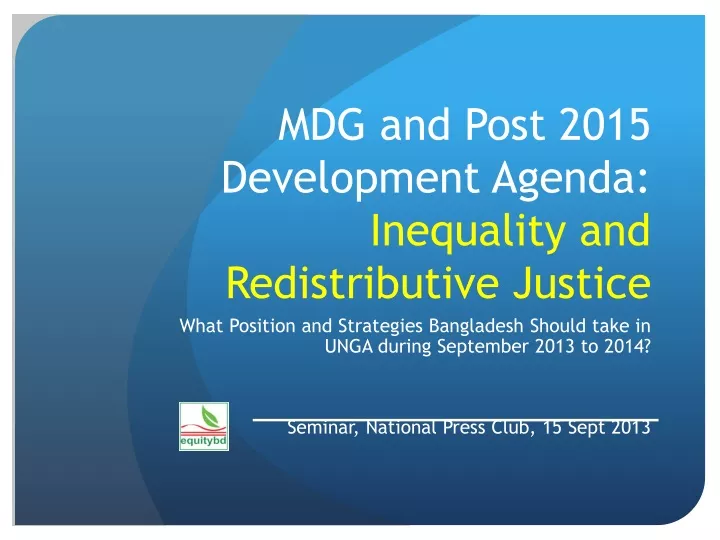 mdg and post 2015 development agenda inequality and redistributive justice