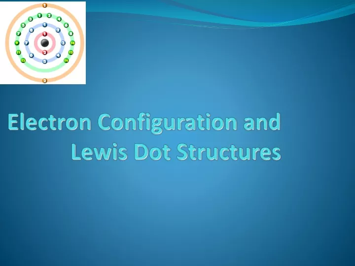 electron configuration and lewis dot structures