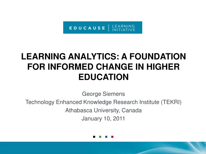 learning analytics a foundation for informed change in higher education