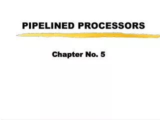 PIPELINED PROCESSORS
