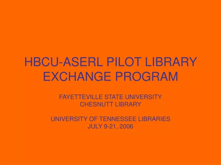 hbcu aserl pilot library exchange program