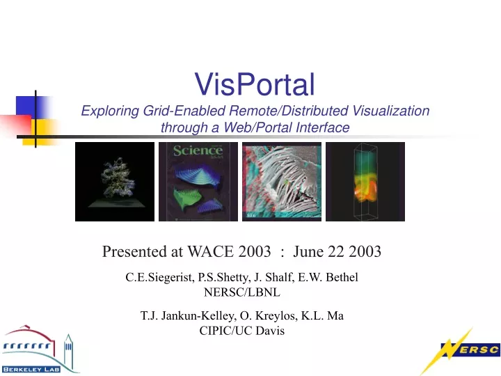 visportal exploring grid enabled remote distributed visualization through a web portal interface
