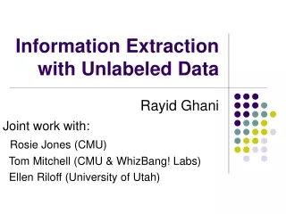 Information Extraction with Unlabeled Data