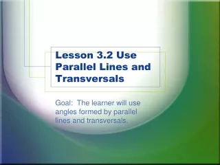 Lesson 3.2 Use Parallel Lines and Transversals
