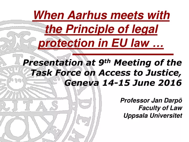 when aarhus meets with the principle of legal protection in eu law