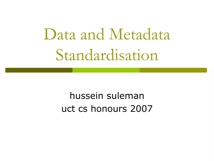 data and metadata standardisation