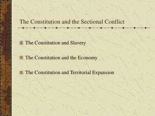 The Constitution and the Sectional Conflict