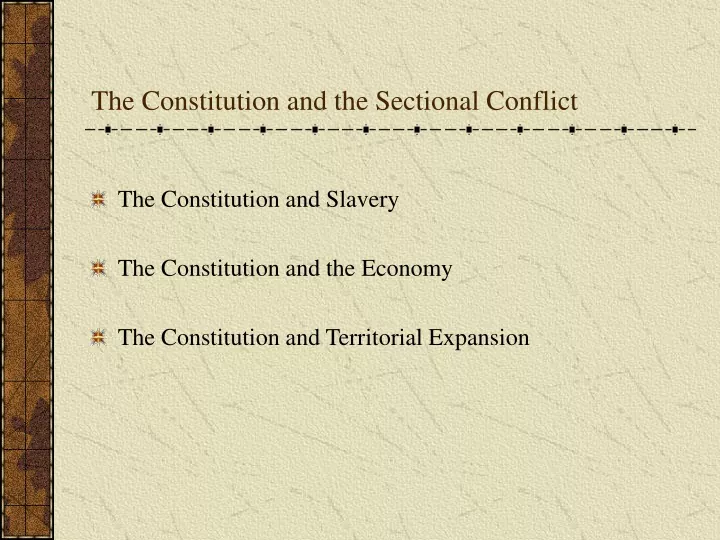 the constitution and the sectional conflict