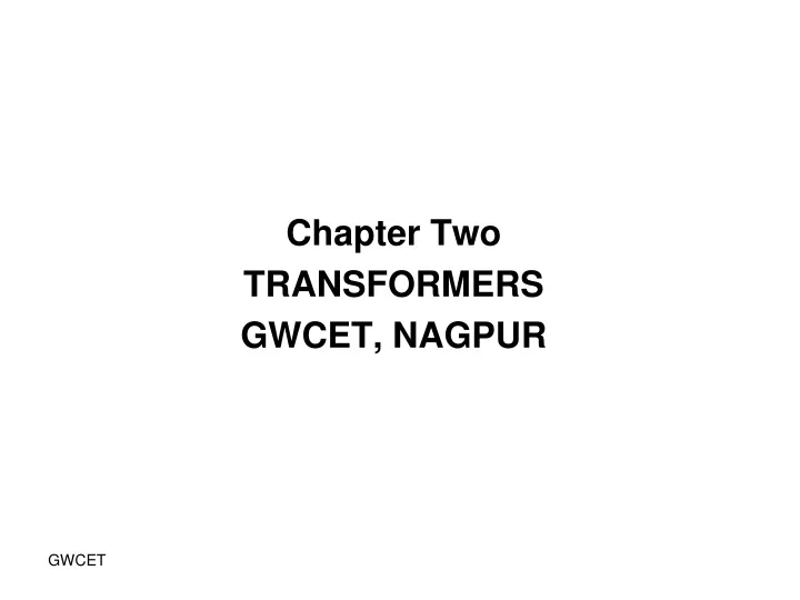 chapter two transformers gwcet nagpur