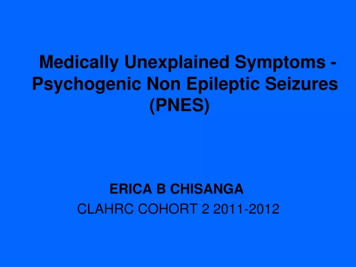 medically unexplained symptoms psychogenic non epileptic seizures pnes