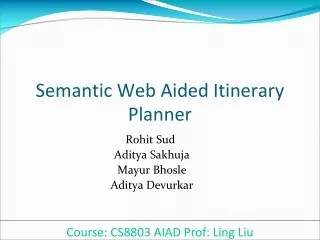 Semantic Web Aided Itinerary Planner