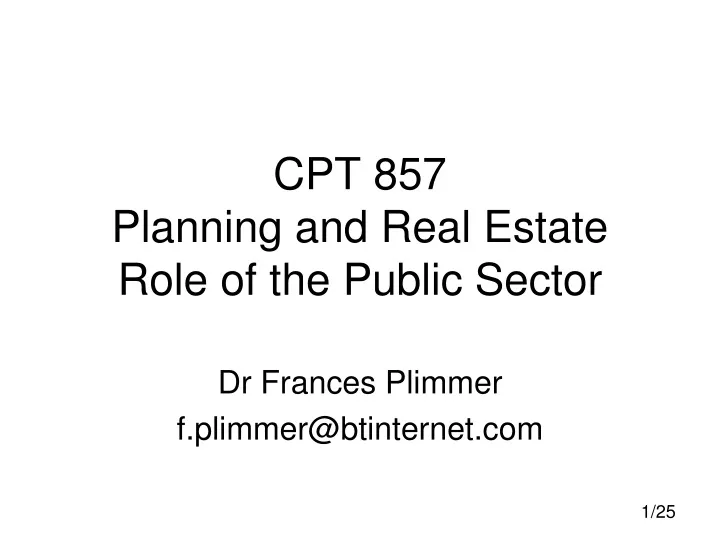 cpt 857 planning and real estate role of the public sector