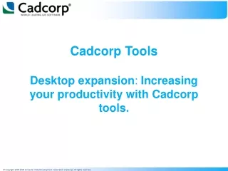 Cadcorp Tools Desktop expansion :  Increasing your productivity with Cadcorp tools.