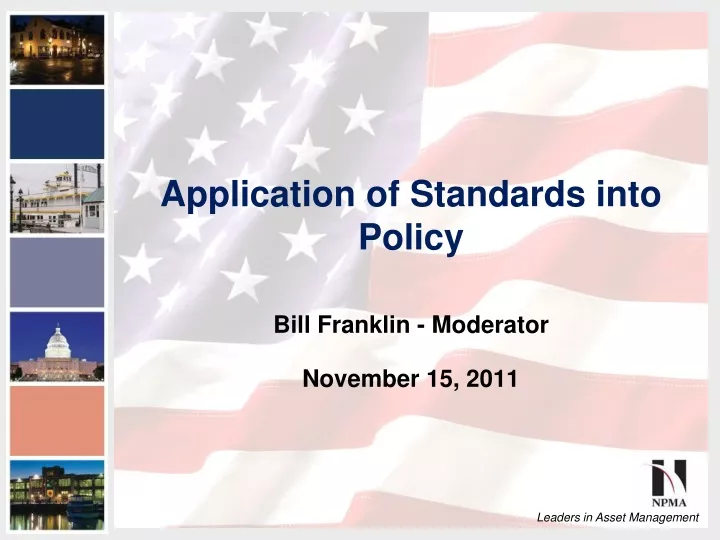 application of standards into policy