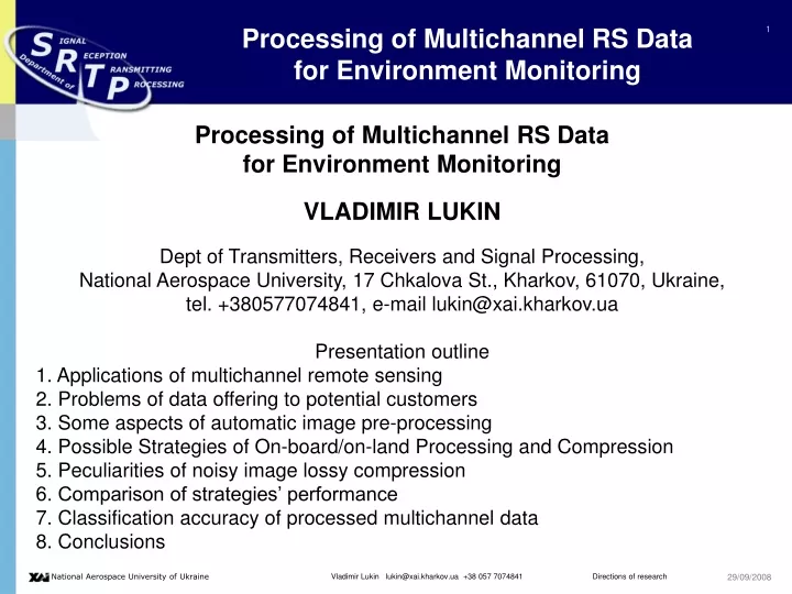processing of multichannel rs data for environment monitoring