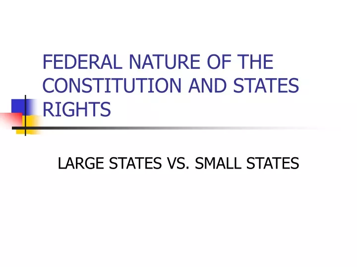 federal nature of the constitution and states rights