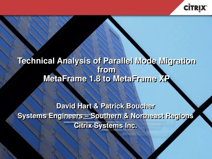 technical analysis of parallel mode migration from metaframe 1 8 to metaframe xp