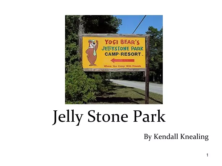 jelly stone park